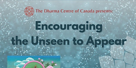 Encouraging the Unseen to Appear Retreat with Kim Sawyer
