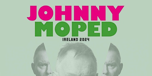 Imagem principal do evento Johnny Moped at Voodoo Belfast 26/10/24