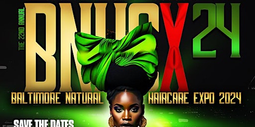 Imagen principal de Baltimore Natural  Hair  Care Expo 2024