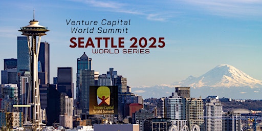 Primaire afbeelding van Seattle 2025 Venture Capital World Summit