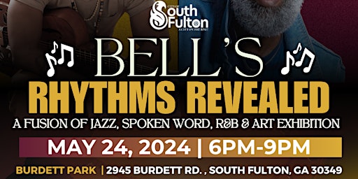 Hauptbild für Bell's Rhythms Revealed: A Fusion of Jazz, Spoken Word, R&B & Art Exhibition