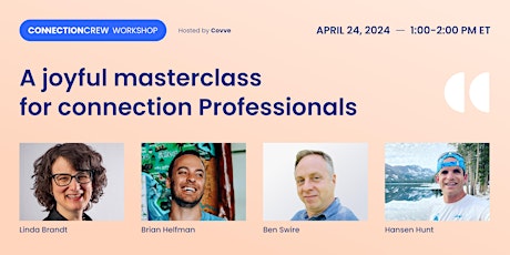 Connection Crew: A Joyful Masterclass for Connection Professionals