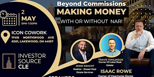 Immagine principale di Investor Source CLE Presents: Beyond Commissions! Making Money With or Without NAR 