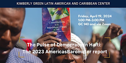 Imagem principal do evento The Pulse of Democracy in Haiti: The 2023 AmericasBarometer Report