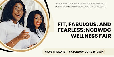 Immagine principale di FIT, FABULOUS, AND FEARLESS - NCBWDC WELLNESS FAIR 