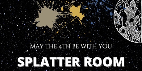 May the 4th be with You Splatter Room