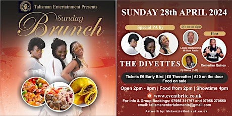 SUNDAY BRUNCH : LIVE SHOW by THE DIVETTES : COMEDY by QUINCY: SALSA by GILL