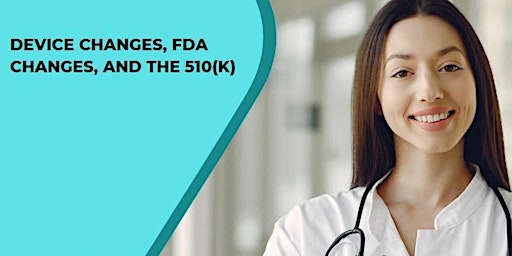 Device Changes, FDA Changes, and the 510(k) primary image