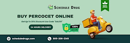 Primaire afbeelding van Buy Percocet Online For Sale Quality Ensured Every Time