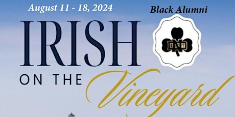 Irish on the Vineyard, August 11-18, 2024