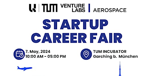 Imagem principal do evento Startup Career Fair by TUM Venture Lab Aerospace