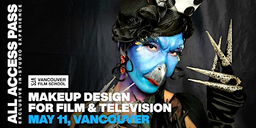Imagem principal do evento VFS All Access Pass | Makeup Design for Film & Television