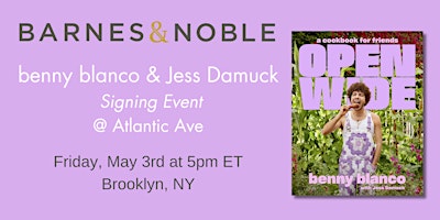 Hauptbild für Signing with benny blanco and Jess Damuck for OPEN WIDE at B&N-Atlantic Ave