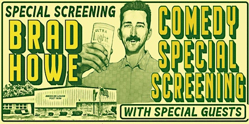 Brad Howe: Comedy Special Screening primary image