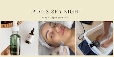 Ladies Spa Night at WellOk! primary image