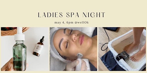 Ladies Spa Night at WellOk! primary image