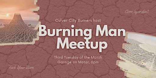 Burning Man Happy Hour - Monthly Culver City Burner Meetup primary image