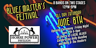BLUES MASTERS FESTIVAL at Horse Power Pavilion June 8th, 2024. primary image