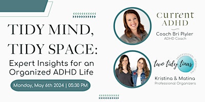 Tidy Mind, Tidy Space: Expert Insights for an Organized ADHD Life primary image