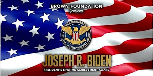 Imagem principal do evento Joseph R. Biden President's Lifetime Achievement Award