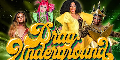 Imagem principal do evento Drag Underground