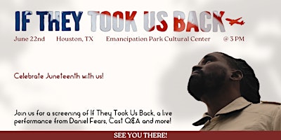 Image principale de Juneteenth Cinema: 'If They Took Us Back' with Live Music by Daniel Fears