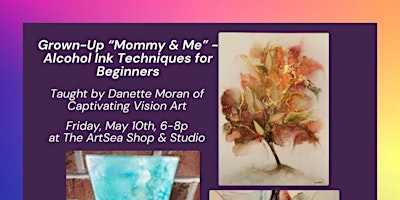 Imagen principal de Grown-Up "Mommy & Me" Alcohol Ink Techniques for Beginners