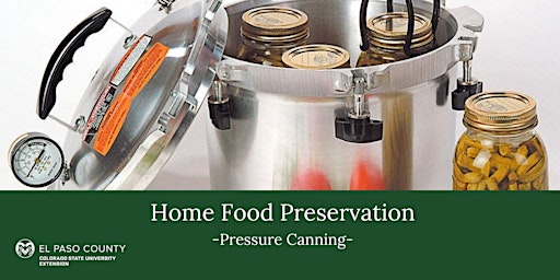 Hauptbild für Intro to Pressure Canning Technique Class