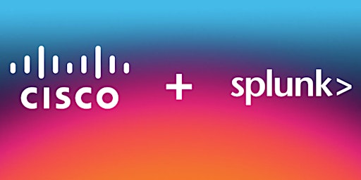 Cisco + Splunk + CoPA: Better Together primary image