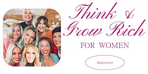 Imagen principal de Think & Grow Rich for Women Mastermind