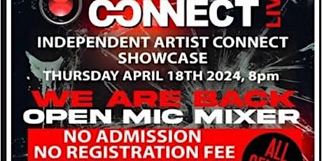 INDEPENDENT ARTIST CONNECT - MIXER & SHOWCASE