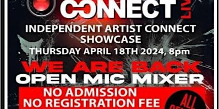 Primaire afbeelding van INDEPENDENT ARTIST CONNECT - MIXER & SHOWCASE