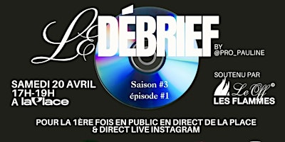 Image principale de Le Débrief - Saison 3 épisode 1