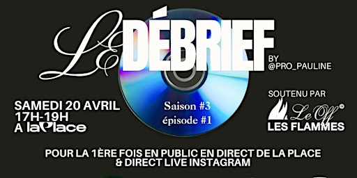 Hauptbild für Le Débrief - Saison 3 épisode 1