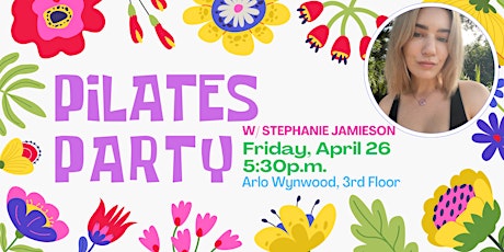 Pilates Party w/ Stephanie Jamieson