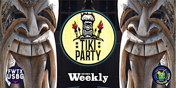 FW Cocktail Week - TIKI PARTY