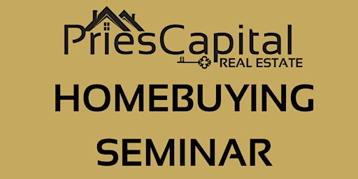 Image principale de Pries Capital Home Buyers Seminar