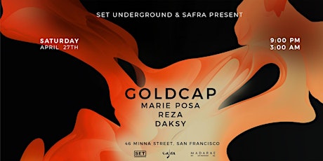 Set & Safra present Goldcap at Madarae!