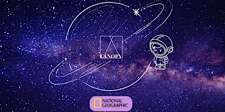 NATIONAL GEOGRAPHIC  FAMILY's COSMIC ADVENTURE EVENT AT CANOPY