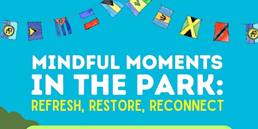 Primaire afbeelding van Mindful Moments in the Park: Refresh, Restore, Reconnect