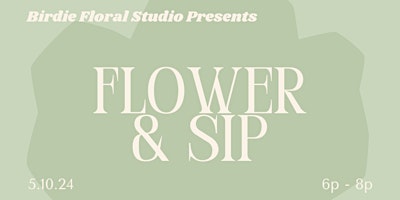 Primaire afbeelding van Mother's Day Flower and Sip with Birdie Floral Studio