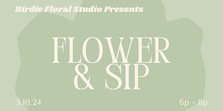 Mother's Day Flower and Sip with Birdie Floral Studio