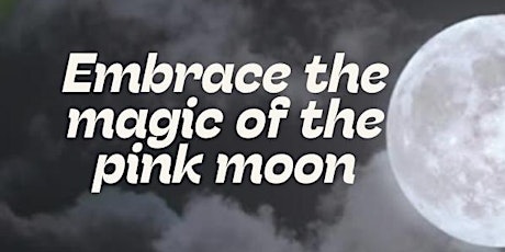 ✨ Embrace the Magic of the Moon: A Moon Ritual Workshop PINK MOON ✨