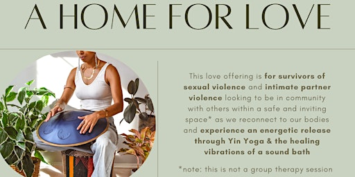 Immagine principale di A Home For Love - Yin & Sound Bath for Survivors 