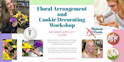 Immagine principale di Floral Arrangement -AND- Decorated Sugar Cookie Workshop 