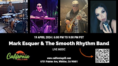 Live Music Featuring "Mark Esquer & The Smooth Rhythm Band"