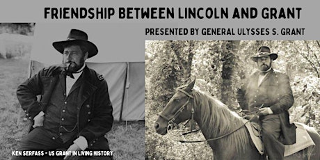Friendship between President Lincoln and General Ulysses S. Grant