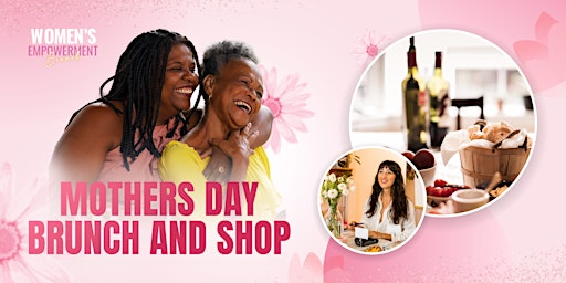 Mother's Day Brunch & Shop primary image