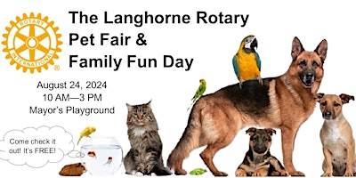 Imagem principal do evento Langhorne Rotary Pet Fair & Family Fun Day 2024