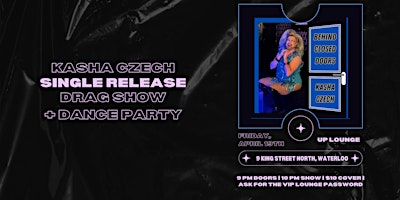 Primaire afbeelding van Kasha Czech - Single Release Party Drag Show + Dance Party!